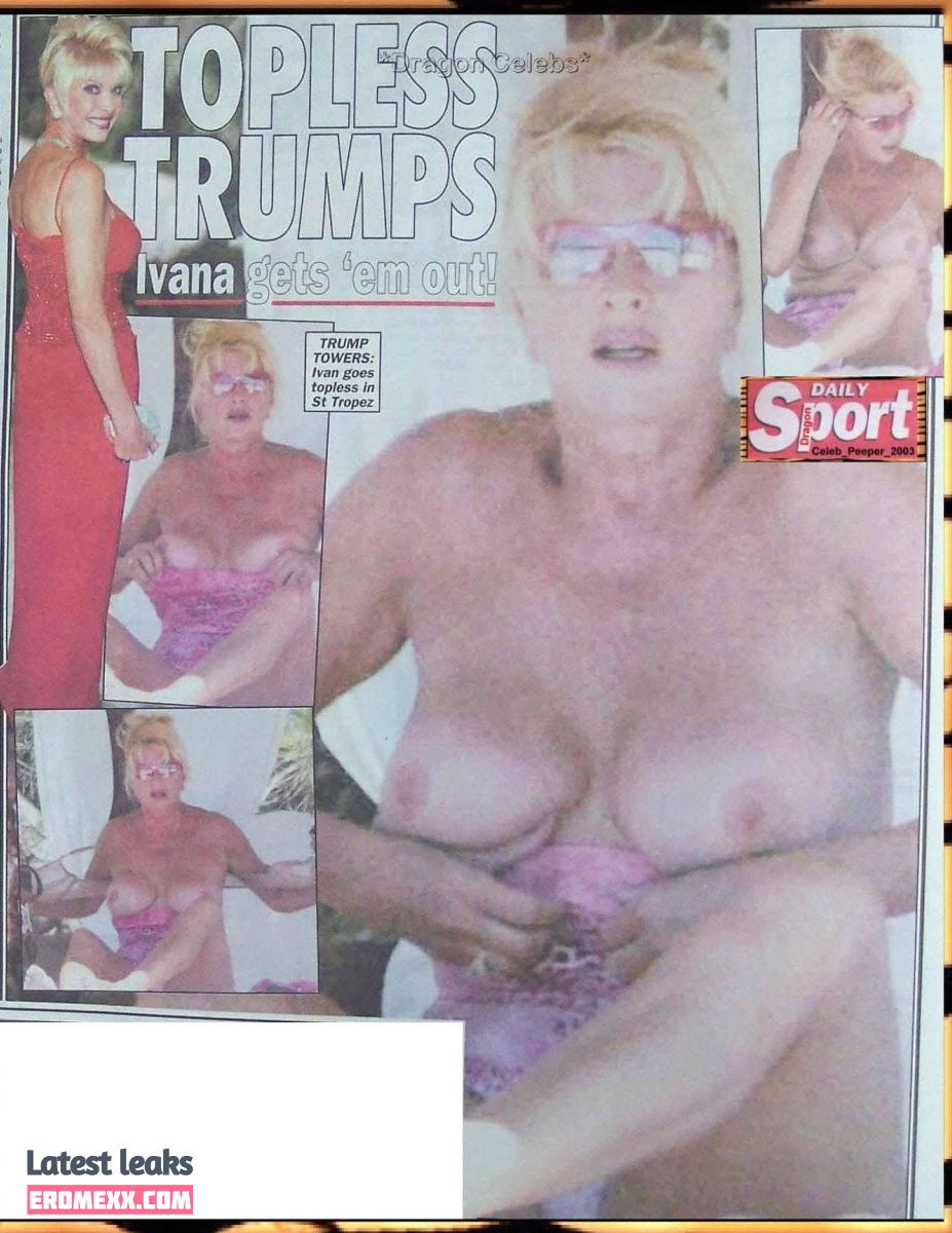 Latest Leaks Ivana Trump Nude #1 - Erome